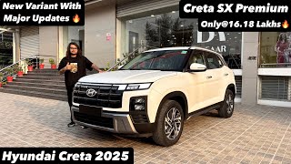 New Hyundai Creta SX Premium 2025 | NEW VARIANT WITH MAJOR UPDATES | Full review 😍🔥