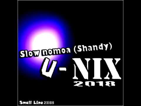 Slow nomoa - Shandy