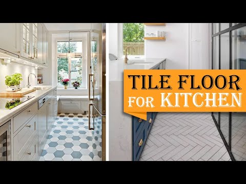 40+ Best Tile Floor Ideas for Kitchen