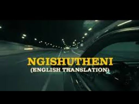 Ngishutheni English Translation