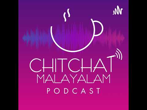 Chitchat Malayalam Podcast (Trailer)