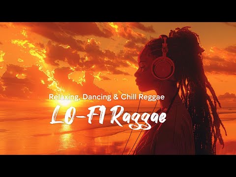 LoFi Reggae • Instrumental Music • Relaxing , Dancing & Chill Raggae