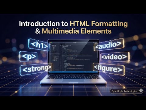 How Websites Work: HTML Formatting Tags & Multimedia Elements Explained