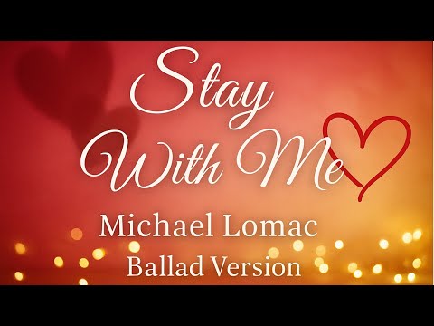 Stay With Me ✨ Exclusive Preview | Romantic Ballad (MichaelLomacOfficial)
