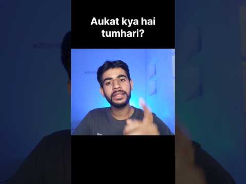 Apni aukat badhao | The world does not care about you