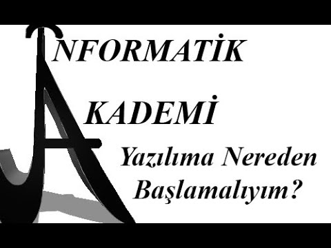 Yazılıma Nereden Başlanmalı? Yazılım öğrenmek istiyorum ama nerden başlayacağım bilmiyorum diyenler!