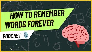 Unlock Your English Vocabulary: Remember Words Forever! | English Podcast