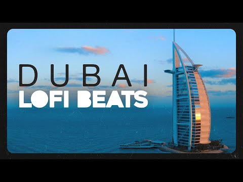 Luxury Dubai Vibes - Lo Fi Beats