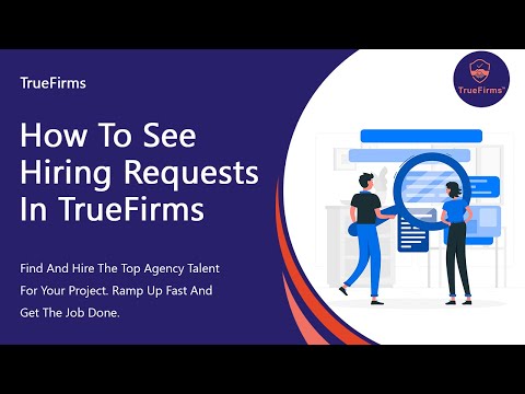 How to see hiring request in Truefirms | IT Staff Augmentation Company | May 2023
