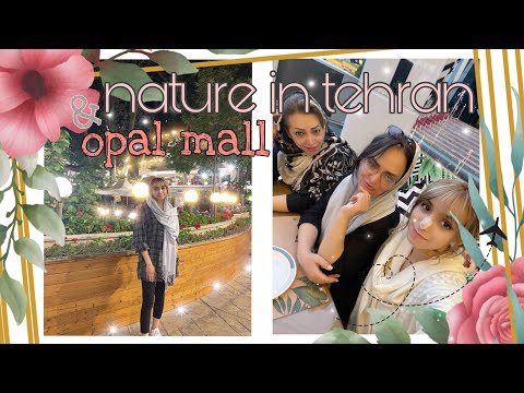 vlog 5: iran’s natural side, opal mall, and goodbyes