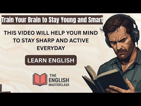 Habits to Keep Your Brain Young and Sharp Forever| Shadowing English American accent | Graded Reader