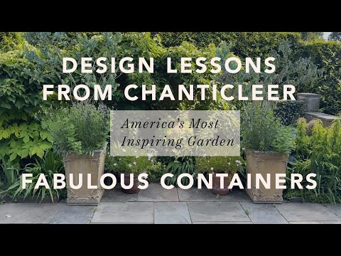 Design Lessons from Chanticleer | Fabulous Containers