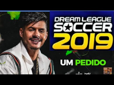 (Um Pedido Hungria rip rop ) DREAM LEANGUE SOOCER 2019