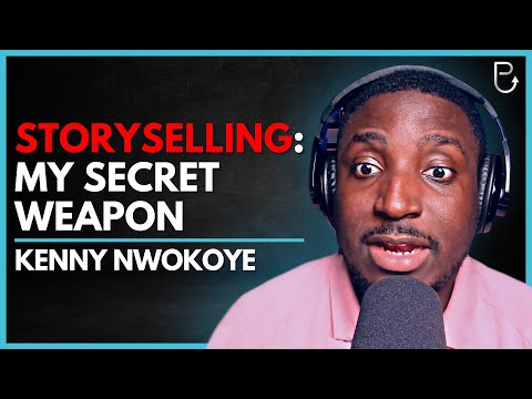 How To Use Stories To Sell Literally Anything | Episode 6 - Kenny Nwokoye