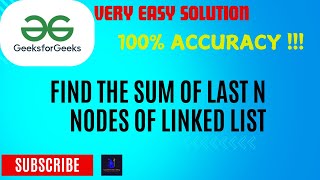 Find the Sum of Last N nodes of the Linked List || POTD || GeeksForGeeks || Daily Streak ||