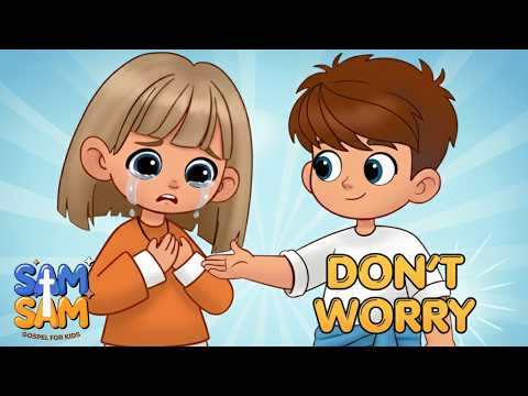 Don't Worry, Trust in God!  💕 | Compilation of Christian Kids Songs & Gospel Values | Sam & Sam