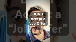 DON’T Accept a Job Offer IF… #shorts #careeradvice #careerlessons #trending