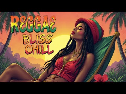 Reggae Bliss Chill | Top Reggae Instrumentals Playlist for Peaceful Vibes & Meditation