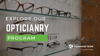 Opticianry | Explore Health and Wellness Programs at Durham Tech
