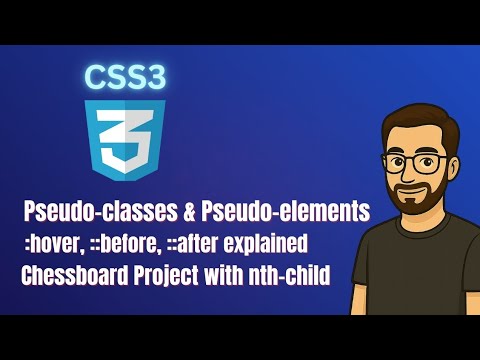 CSS Tutorial for Beginners (Part 8) | Pseudo-classes, Pseudo-elements & Chessboard Project