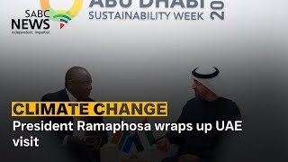 President Ramaphosa wraps up UAE visit