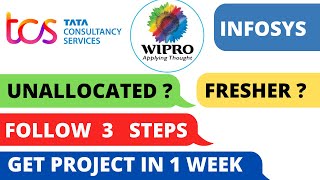 HOW TO GET PROJECT IN TCS INFOSYS WIPRO FOR UNALLOCATED FREHSRES | #tcs #infosys #wipro