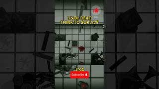 #34 UNTIL DEAD THINK TO SURVIVE #semedissaum #mobile #games #shorts