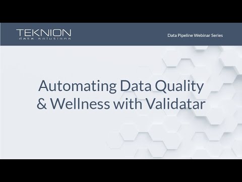 Automating Data Quality and Wellness with Validatar
