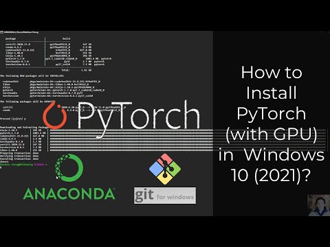 HOW TO: Install PyTorch (with GPU) in Windows 10 (2021)
