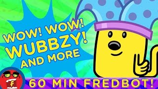Wow! Wow! Wubbzy! AND MORE! | OVER 60 MINUTES Of Songs For Kids | Fredbot Nursery Rhymes