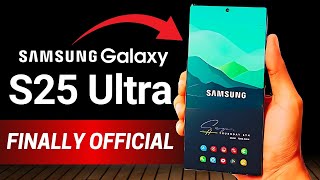 Samsung Galaxy S25 Ultra - FINALLY OFFICIAL