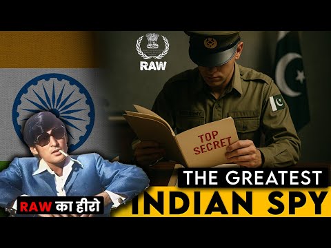 RAW’s Most Daring Spy: How One Man Fooled the Entire Pakistani Army
