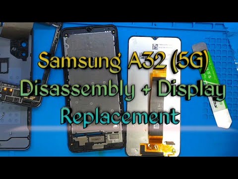 Samsung A32 5G Display Replacement | SM-326F Disassembly | Tech Support