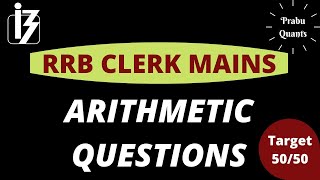 RRB CLERK MAINS ARITHMETIC QUESTIONS