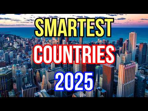 Top 10 Smartest Countries in the World (2025) – Who’s Leading in Education & Innovation?