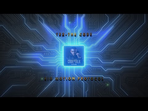 Tez The Code – Big Motion Protocol (Code Talk • Official Visualizer)