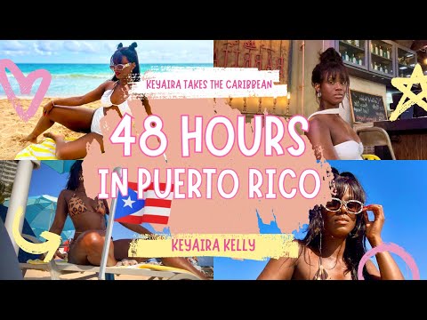 48-Hours In San Juan, Puerto Rico: A Weekend Girl's Getaway Guide