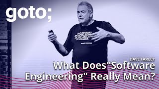 Taking Back "Software Engineering" – Craftsmanship is Insufficient • Dave Farley • GOTO 2022