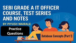 SEBI Grade A IT Officer Exam | Database Concepts | Practice Questions Part 1 #sebi #sebiit