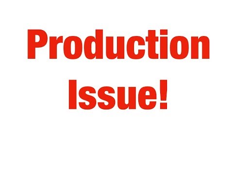 Production Issue!!!