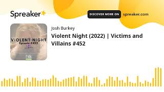 Violent Night (2022) | Victims and Villains #452