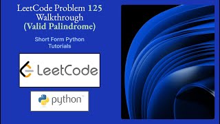 LeetCode 125 Valid Palindrome Solution in Python | Easy Interview Problem Tutorial