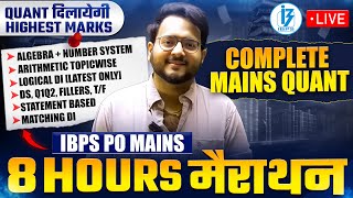 🔥🔴  Complete Quant Marathon IBPS PO Mains ✅ Mains DI, Arithmetic, Algebra & Number System | Harshal