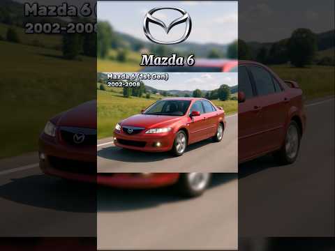 Mazda 6 Evolution (1970-Present)