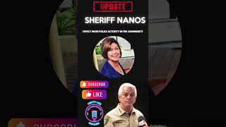 Sheriff Nanos: Expect More Police Activity & Rumor Control
