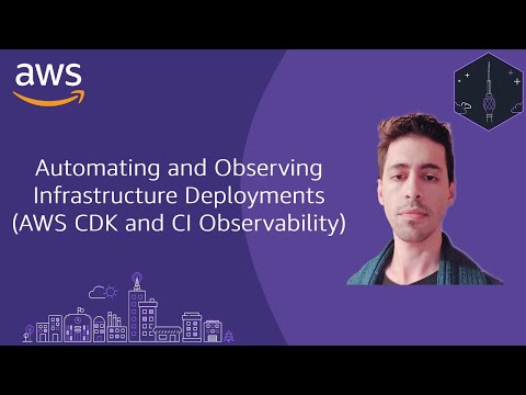 Automating and Observing Infrastructure Deployments (AWS CDK and CI Observability) - Oguzhan Ozdemir