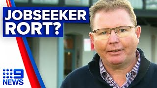 JobSeeker payments blamed for lack of Aussies wanting to work | 9 News Australia