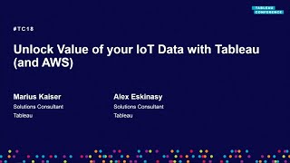 Unlock the value from your IoT data with Tableau (and AWS)