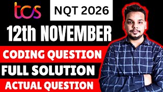 TCS NQT 2026 | Actual Coding Question Solution | Todays Exam | 12th November Exam | Coding Solution