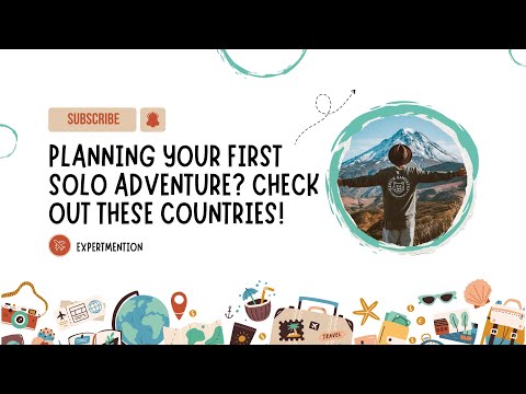 Planning Your First Solo Adventure Check Out These Countries!